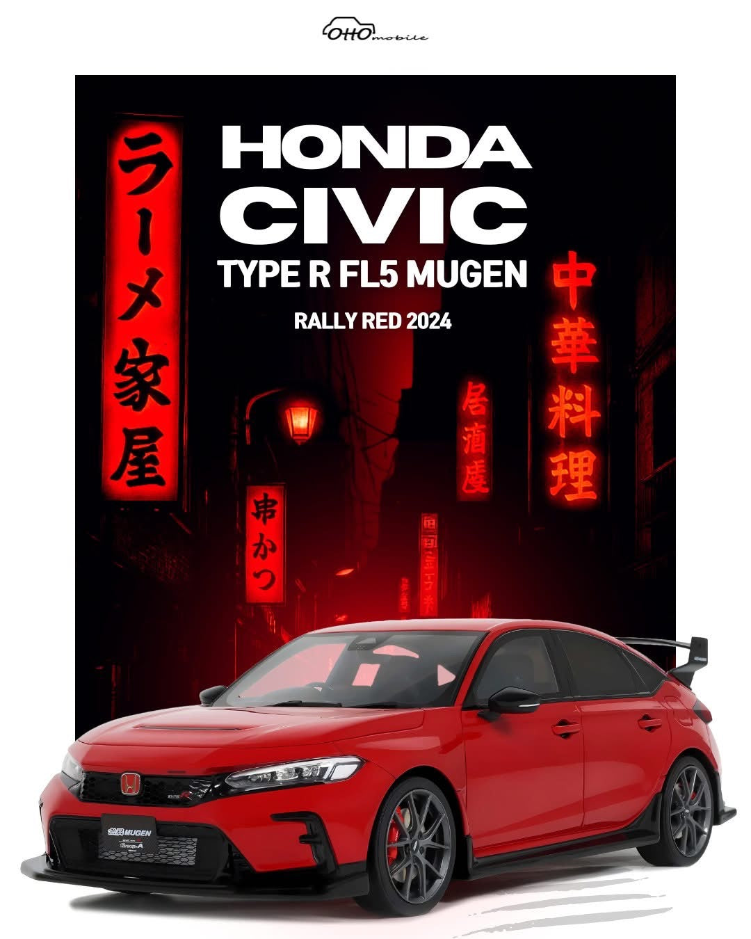 Otto Mobile 1/18 Honda Civic Type R FL5 Mugen Resin Series Red